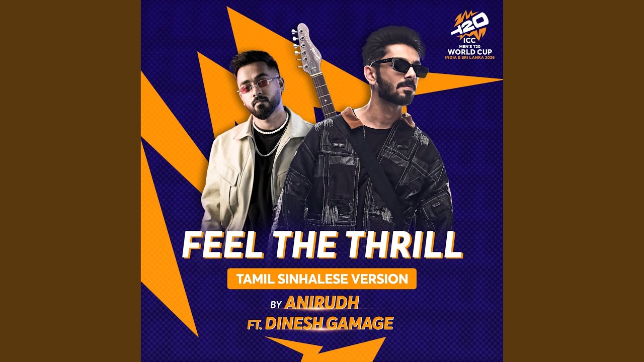 Feel The Thrill (ICC Men's T20 World Cup Official Event Song) (Tamil Version)