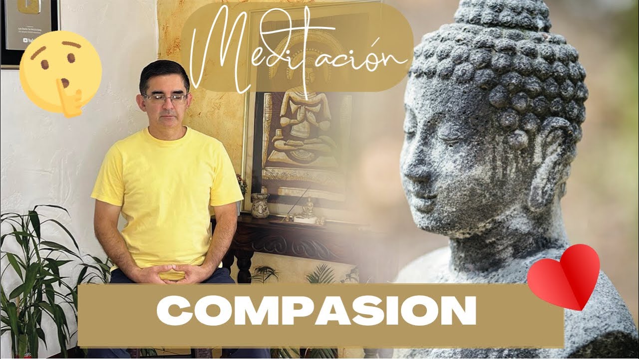 Meditación de la COMPASION - Sana e irradia amor -