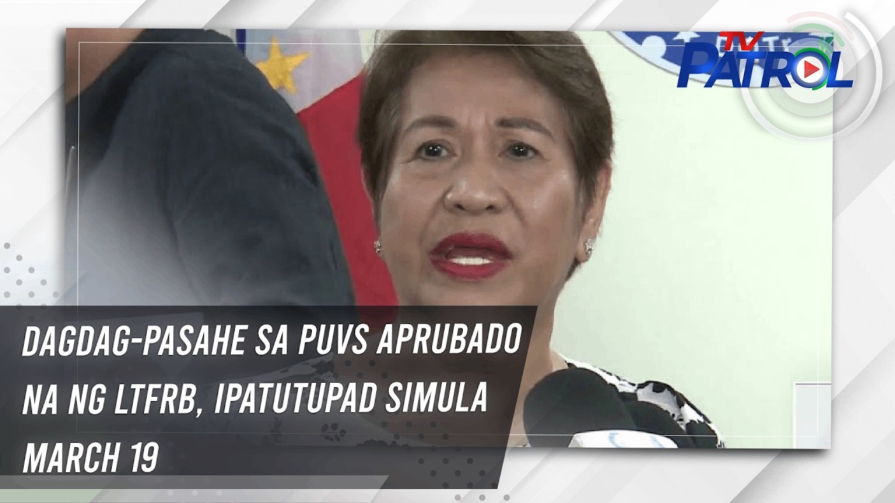 Dagdag-pasahe sa PUVs aprubado na ng LTFRB, ipatutupad simula March 19 | TV Patrol