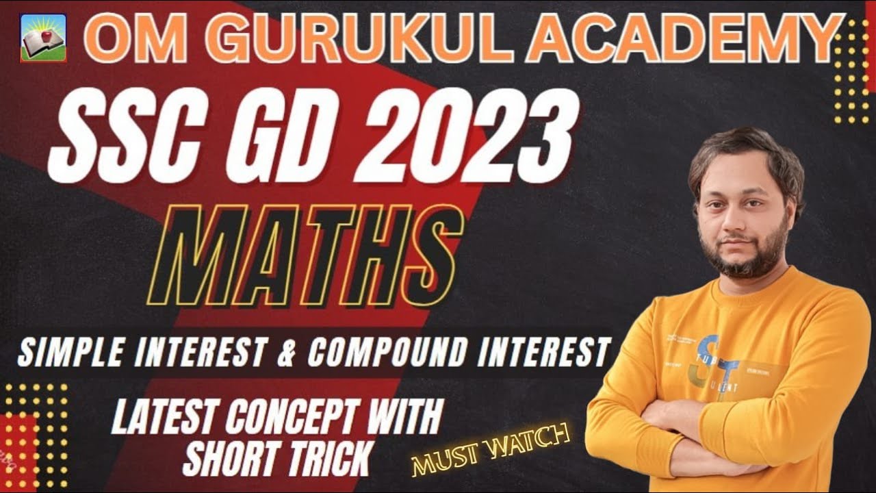SSC GD/UPSI MATHS | Simple Interest & Compound Interest Practice Set |Om Gurukul Academy|SSC|UPP