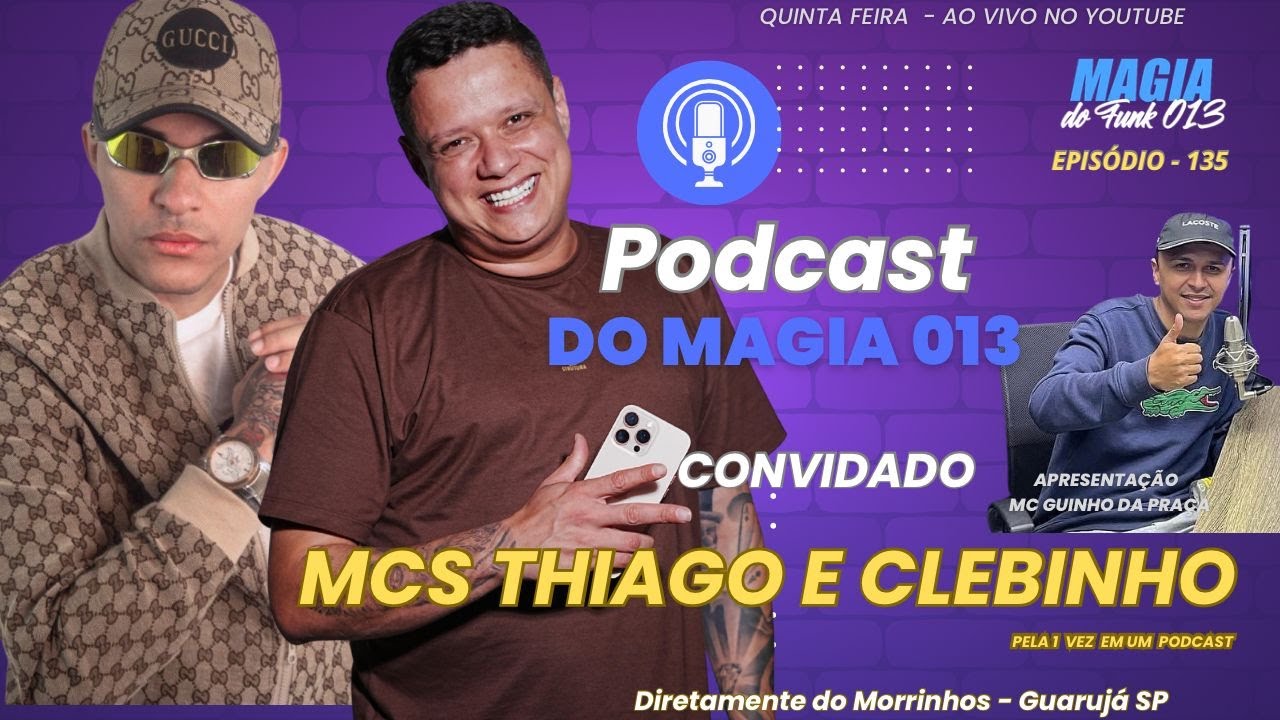 MCS THIAGO E CLEBINHO  - Podcast do Magia 013 
