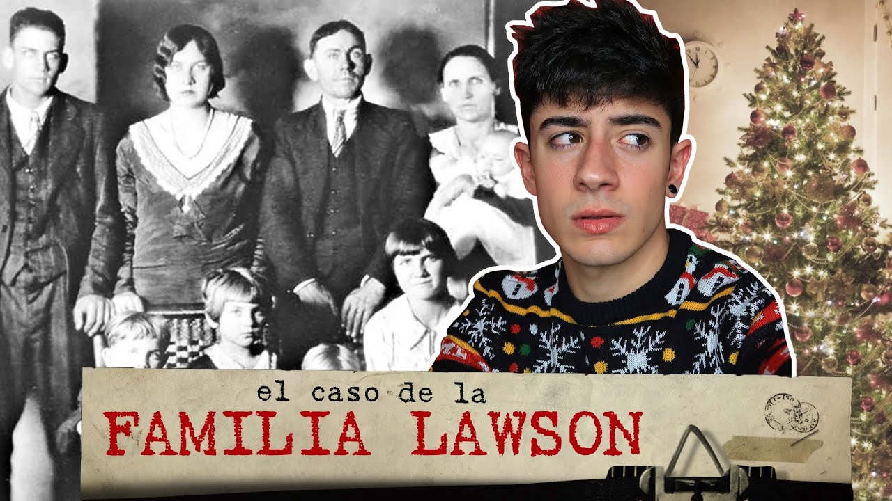 EL CASO DE LA FAMILIA LAWSON - NAVIDAD DE TERROR