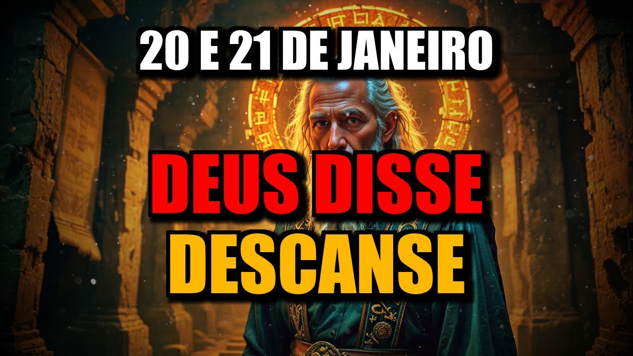 ESCOLHIDOS EM 20 E 21 DE JANEIRO, VOCÊ JÁ FEZ O BASTANTE — DEIXE DEUS CUIDAR DO RESTO 🔥