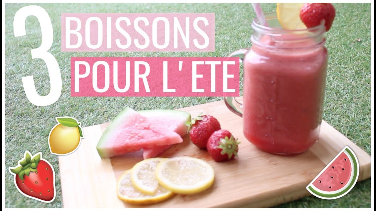 ♡ 3 Boissons pour l'été