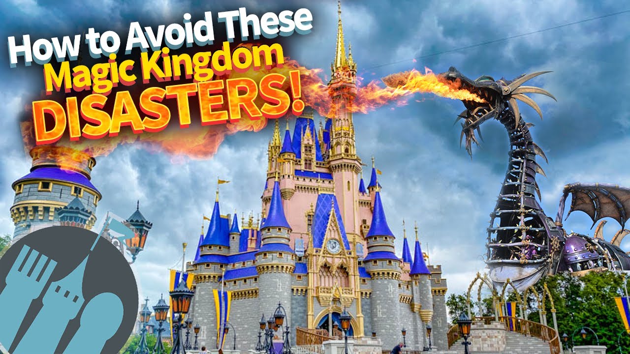 How to Avoid These Magic Kingdom Disasters