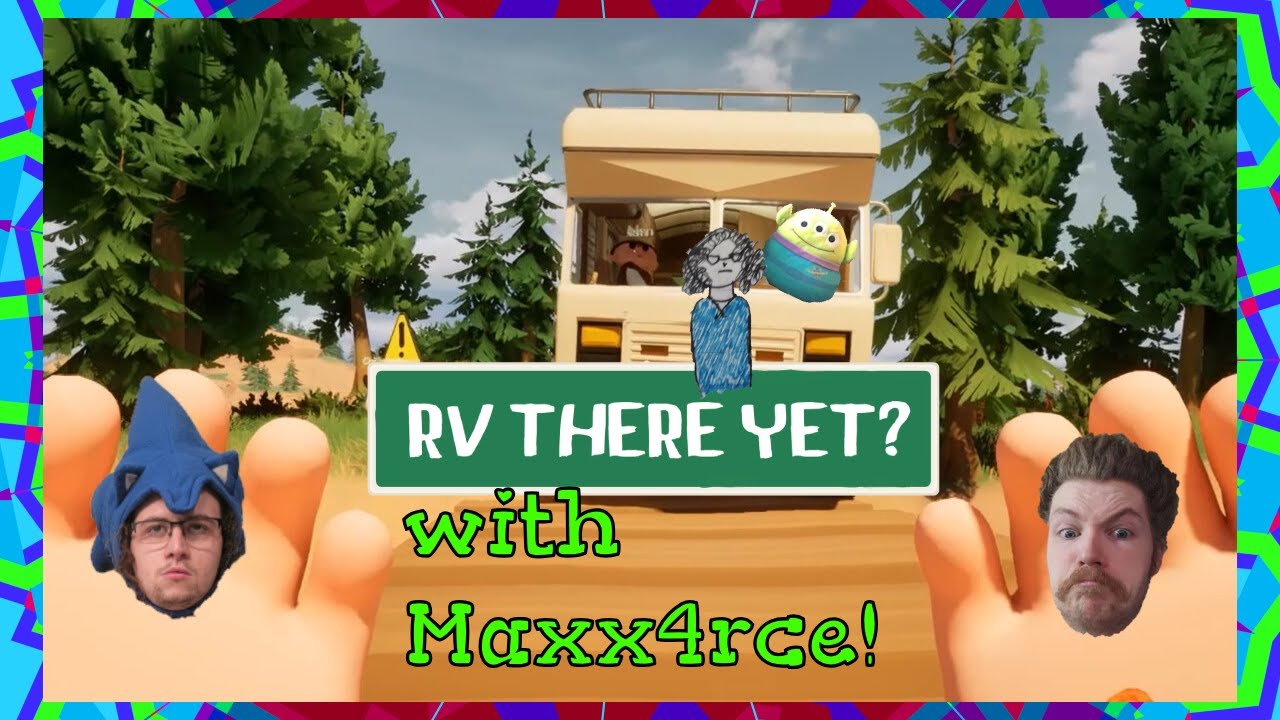Beep Beep BAYBEE [Chilly] // RV There Yet? with Maxx4rce