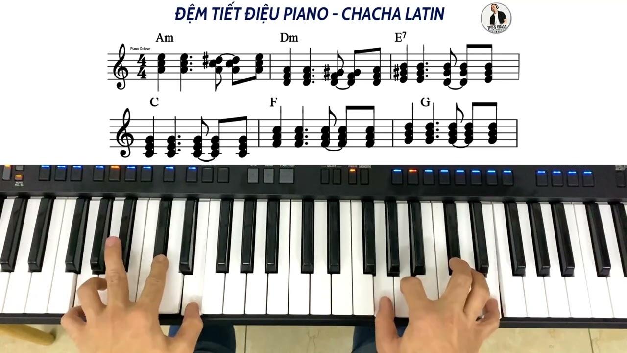 Cách Đệm Organ PIANO CHACHA LATIN cực hay ! Nhạc công học rất bổ ích - Sample Thiện Organ