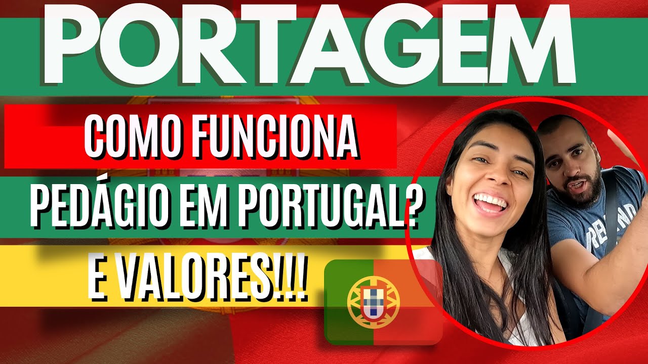 COMO FUNCIONA PEDAGIO EM PORTUGAL? - E QUANTO PAGAMOS - #VivendoEmPortugal