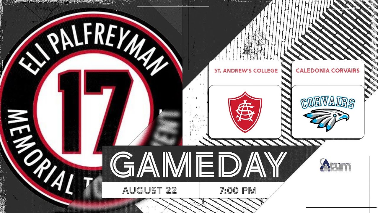 GM 1 Sep 22/24 - Eli Palfreyman Memorial Tournament - St. Andrew's College v. Caledonia Corvairs