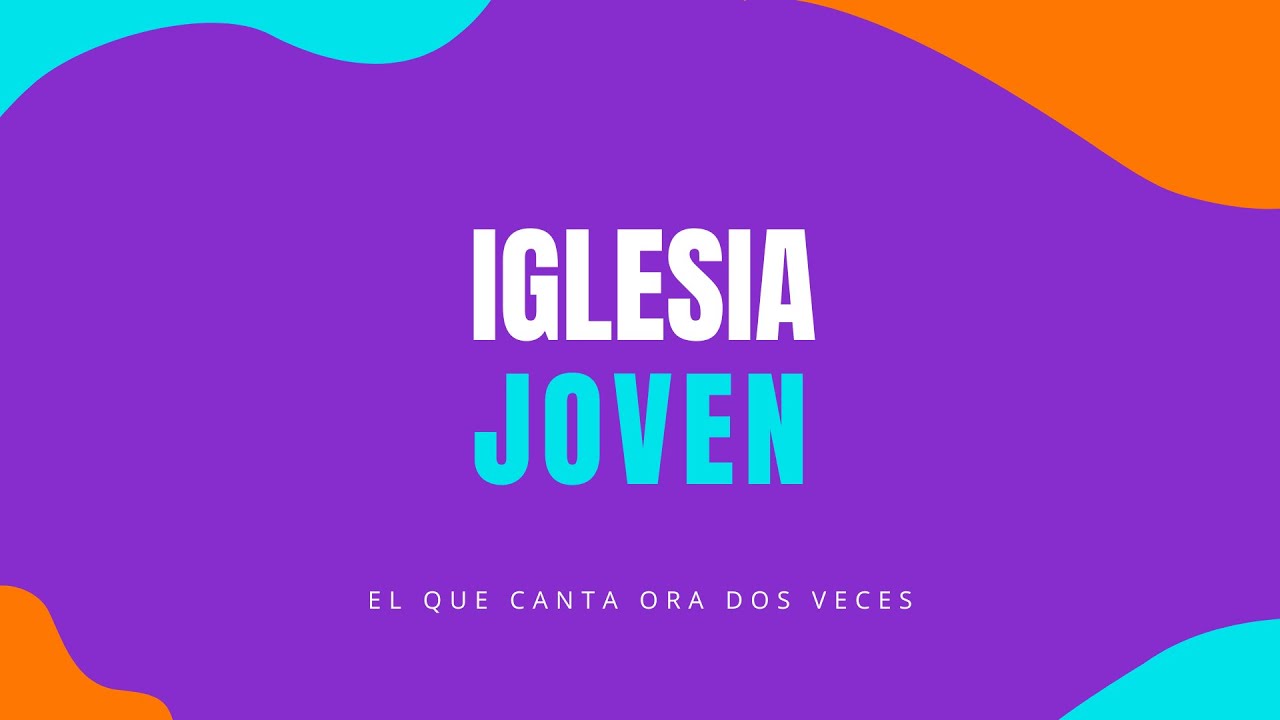 Iglesia Joven (Letra) | PJ Hualmay