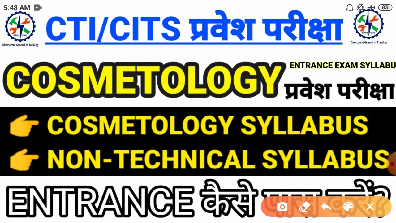 CTI COSMETOLOGY ENTRANCE EXAM SYLLABUS CITS COSMETOLOGY ENTRANCE EXAM SYLLABUS AND EXAM PATTERN