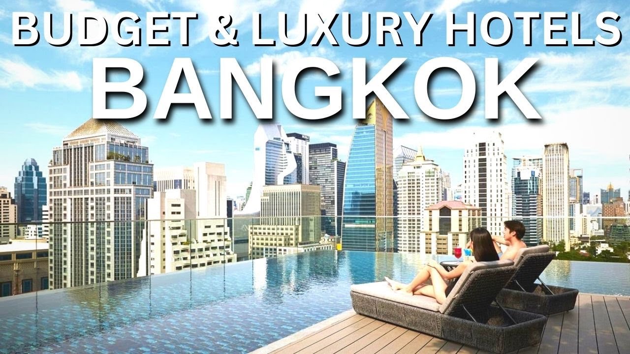 Top 10 Best Cheap & Luxury Hotels in Bangkok | Bangkok Nightlife