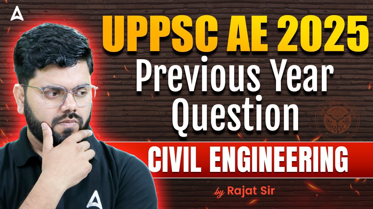 UPPSC AE 2025 | UPPSC AE Civil Engineering Previous Year Question Paper | By Rajat Sir