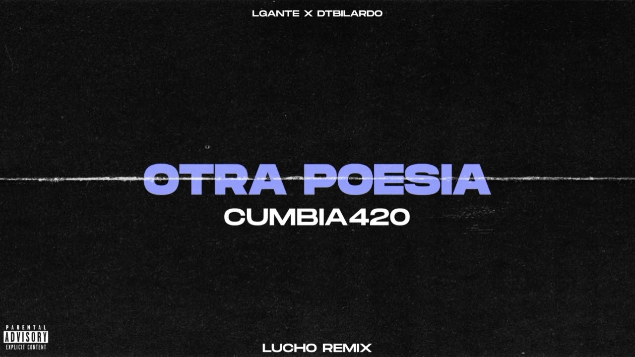 Otra Poesia - Lgante x dtbilardo x Lucho remix (cumbia420)