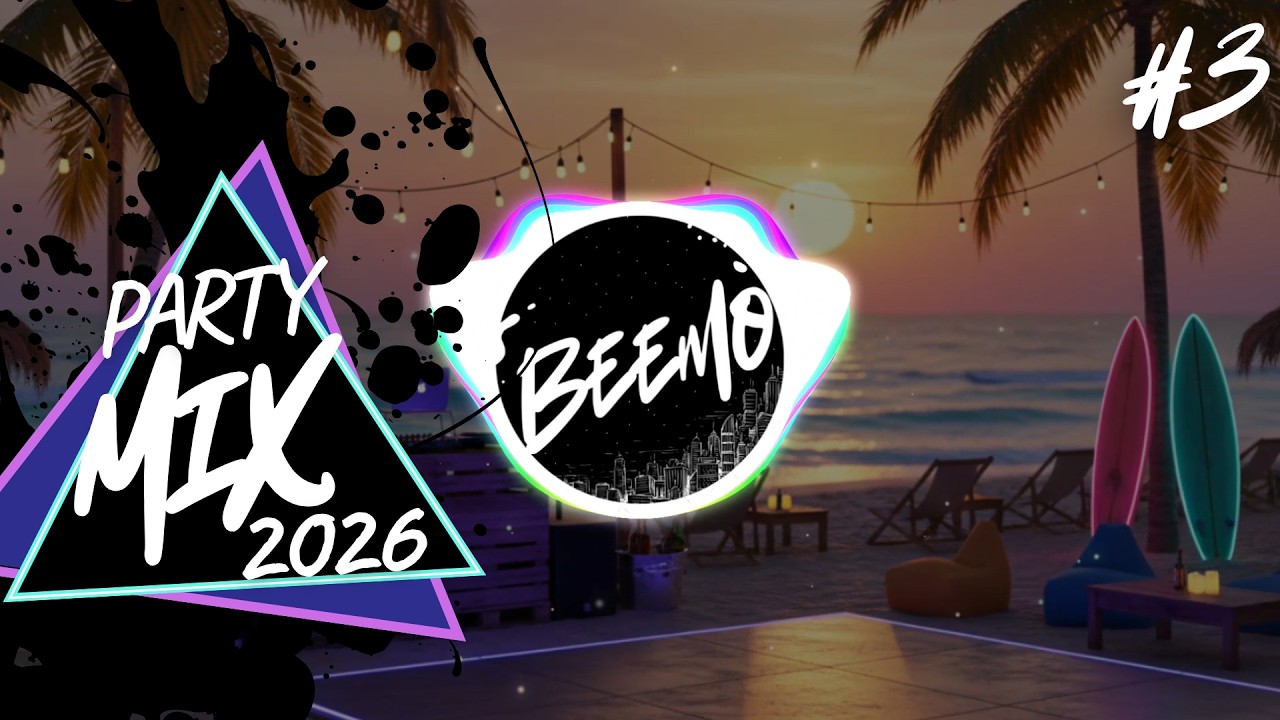 PARTY MIX 2026 🎧 REMIXES OF POPULAR SONGS 🎶 #3 🔥• BY DJ BEEMO