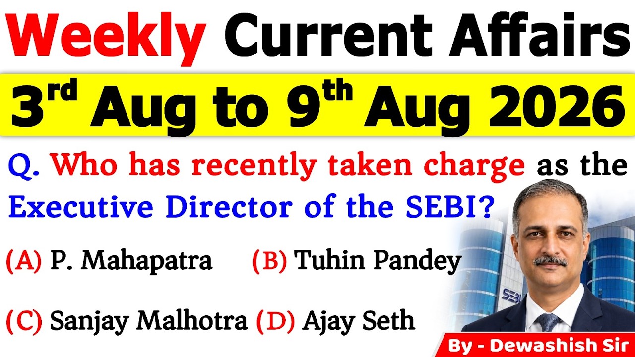 3rd - 9th August 2026 Current Affairs 🔥 | Weekly MCQs | One Shot Revision | All Exams 2026
