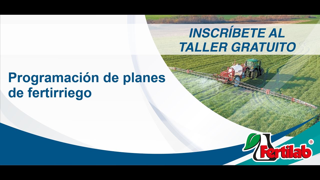 Taller Gratuito Online: Programación de planes de fertirriego