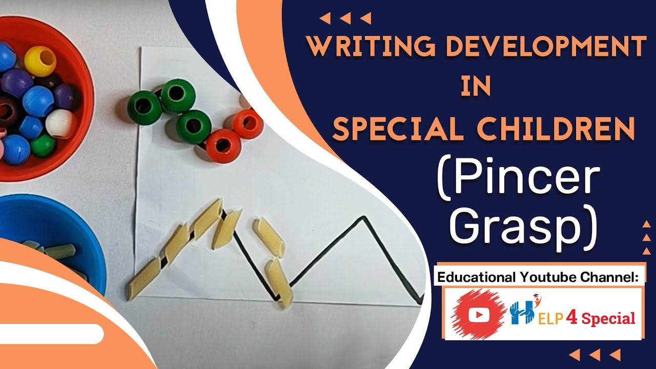 Writing Development in Special Children (Pincer Grasp) | Help 4 Special
