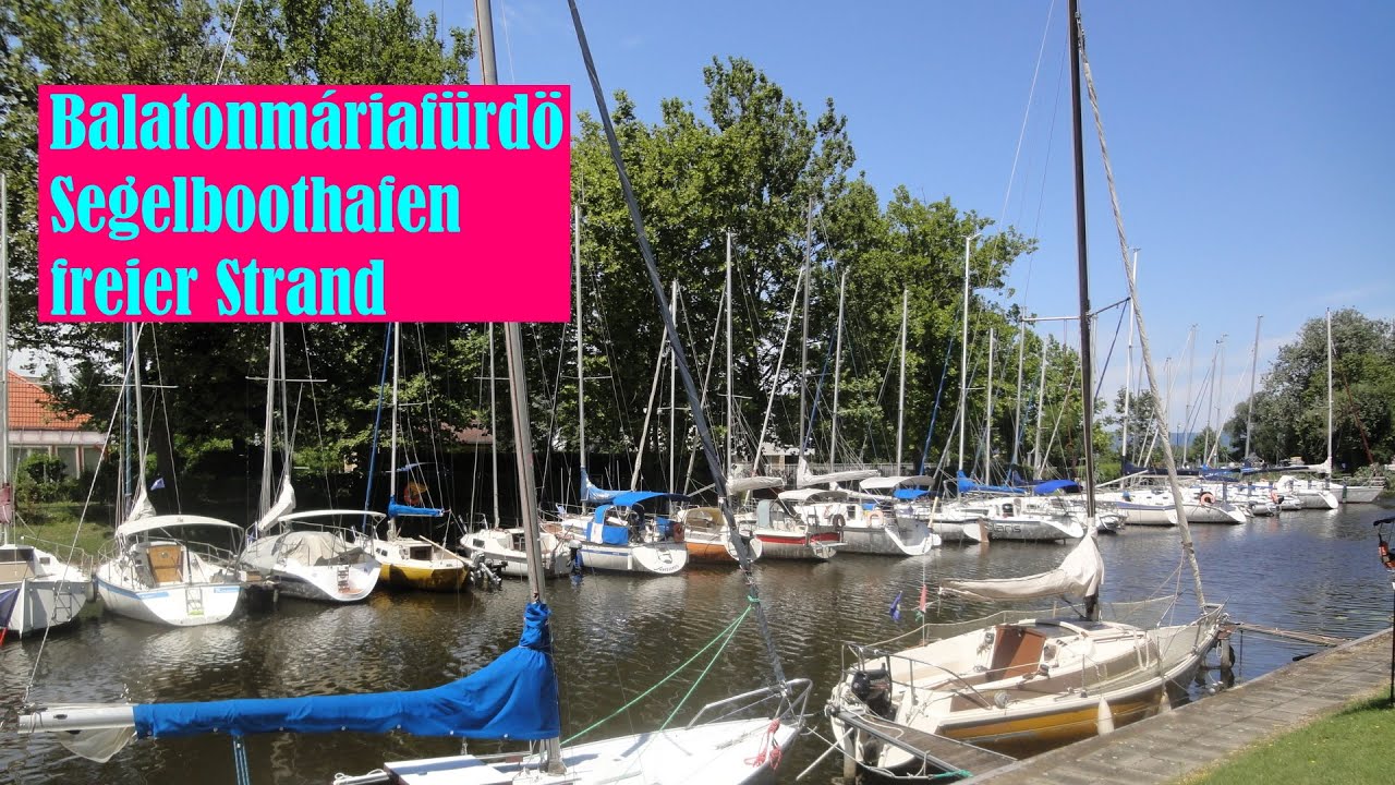 EP 32, Balatonmáriafürdö   freier Strand   Segelboothafen   Ungarn Balaton Plattensee