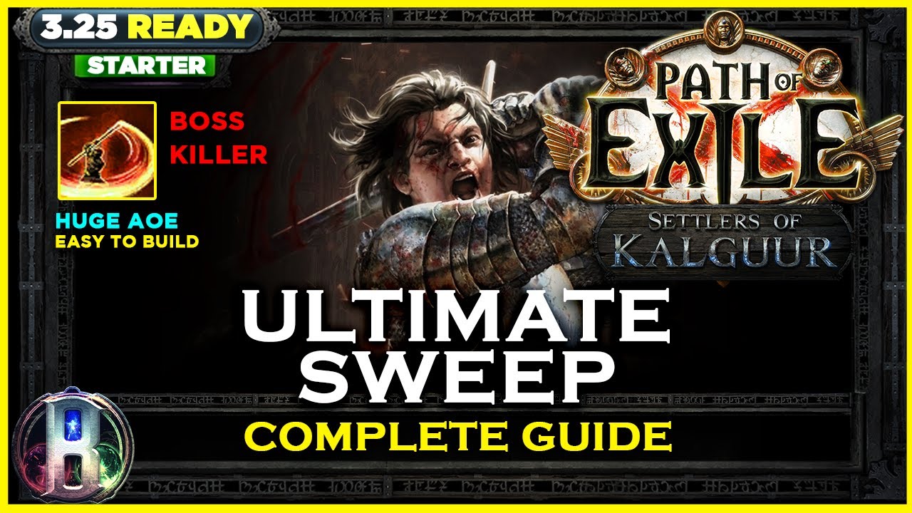 [PoE 3.25] LEAGUE STARTER - ULTIMATE SWEEP  SLAYER - PATH OF EXILE SETTLERS OF KALGUUR - POE BUILDS