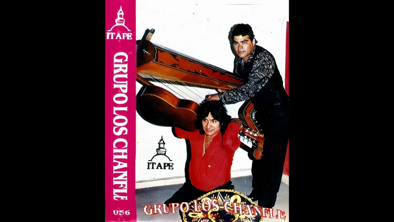 Grupo LOS CHANFLE - Cantan: AGAPITO CORREA y PANFILO SADIVAR - Discos ITAPE