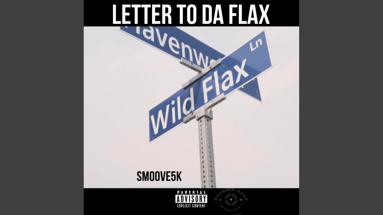 Letter To Da Flax (feat. Smoove5k)