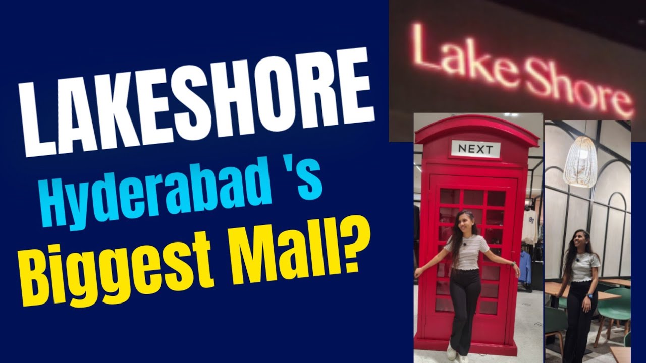 Lakeshore Mall  Hyderabad Full Tour | hyderabad biggest Mall?🤔 | Kukatpally Y Junction | Telugu Vlog