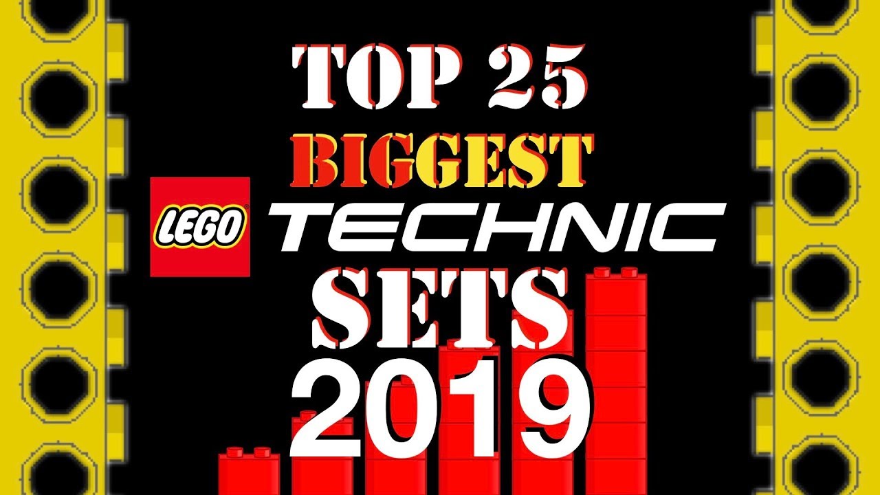 Top 25 BIGGEST Lego TECHNIC sets 2019