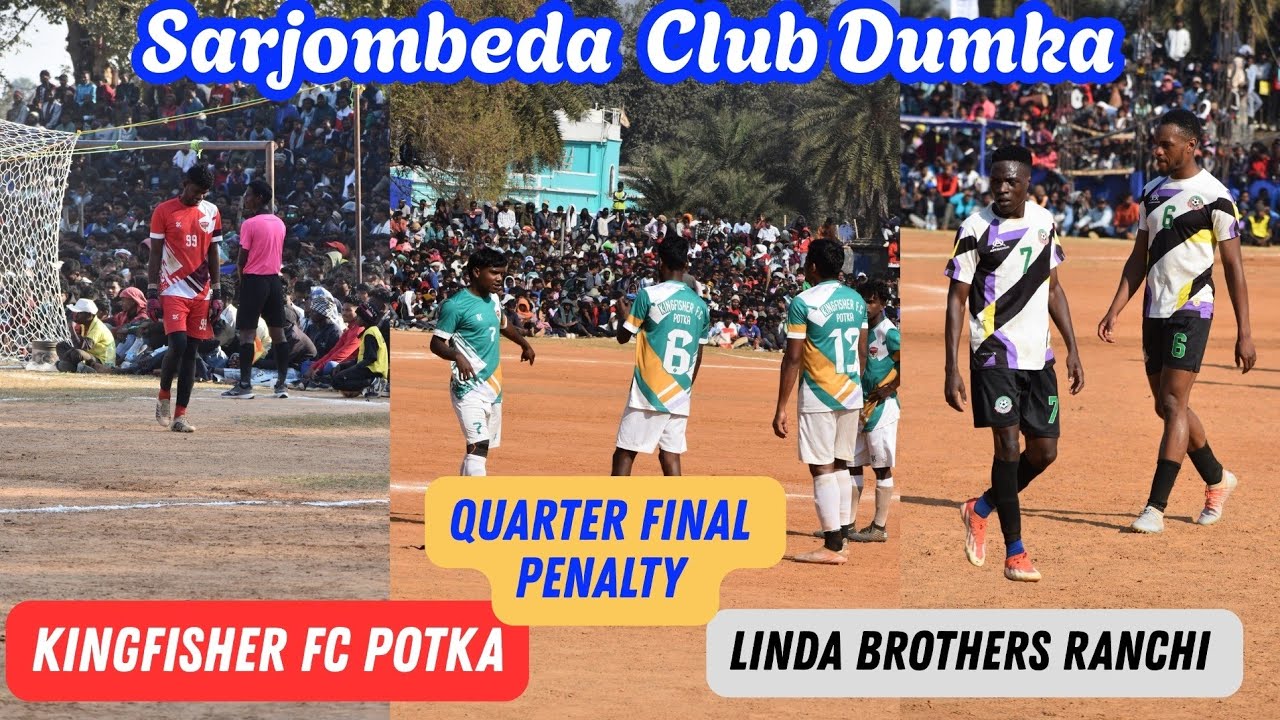 🔥Penalty || 👑Kingfisher FC 🆚 Linda Brothers Ranchi ||   Sajom Beda Dumka 2026 | 1st Quater final 