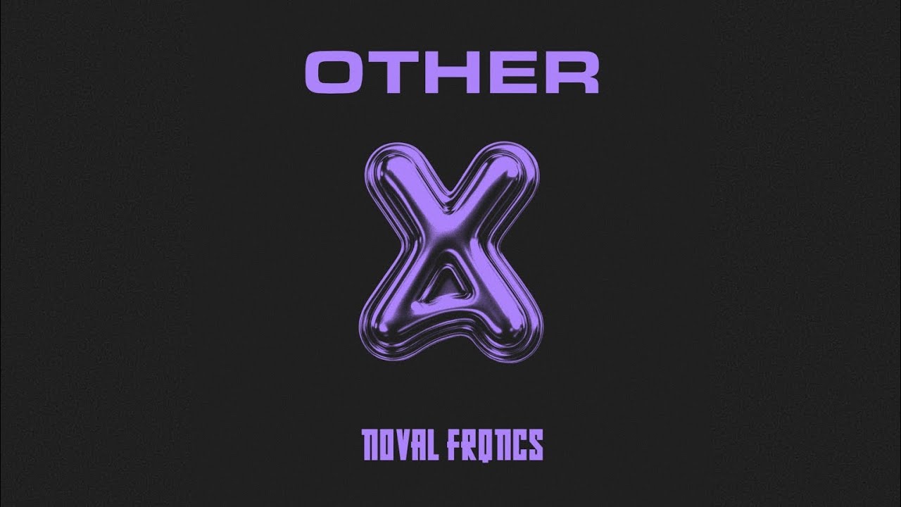 Noval Frqncs - Other (Official Audio)