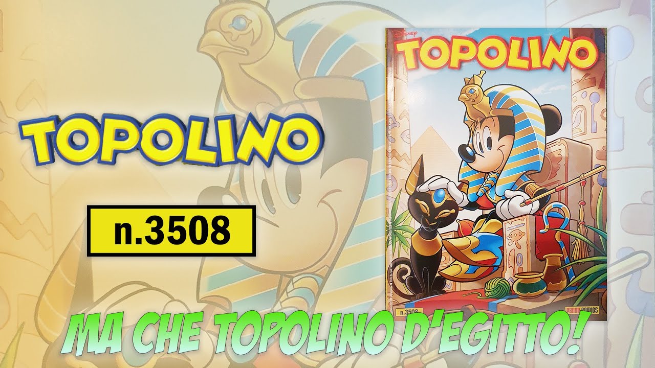Topolino #3508 - Ma che Topolino d'Egitto!