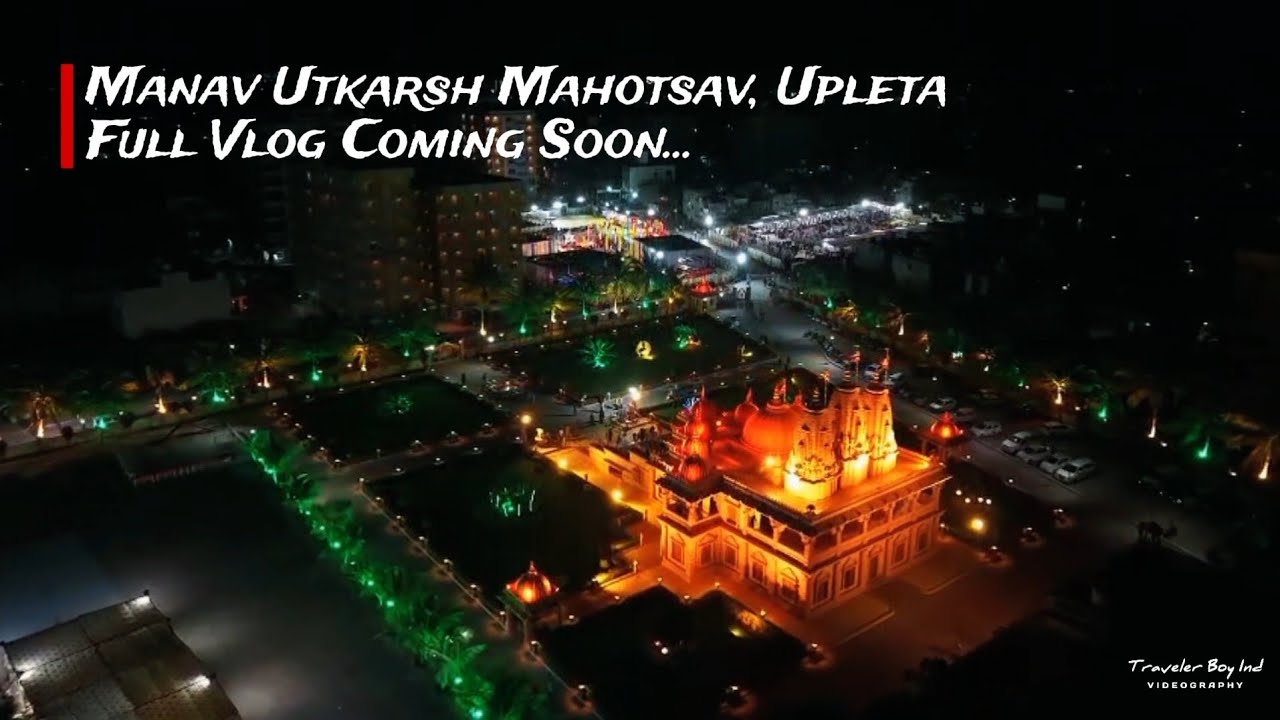 Manav Utkarsh Mahotsav 2026 | Baps Swaminarayan Mandir, Upleta | Highlight Video 