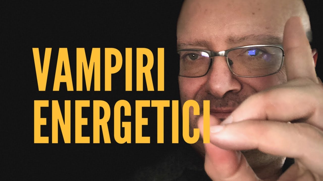 Vampiri energetici o psichici e come gestirli