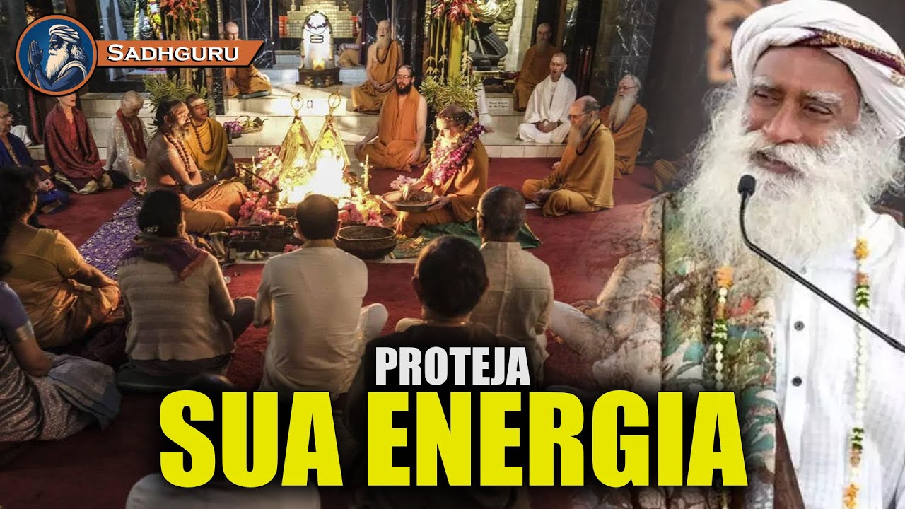 Como Se Proteger de Energias Negativas e Drenantes , SADHGURU DUBLADO
