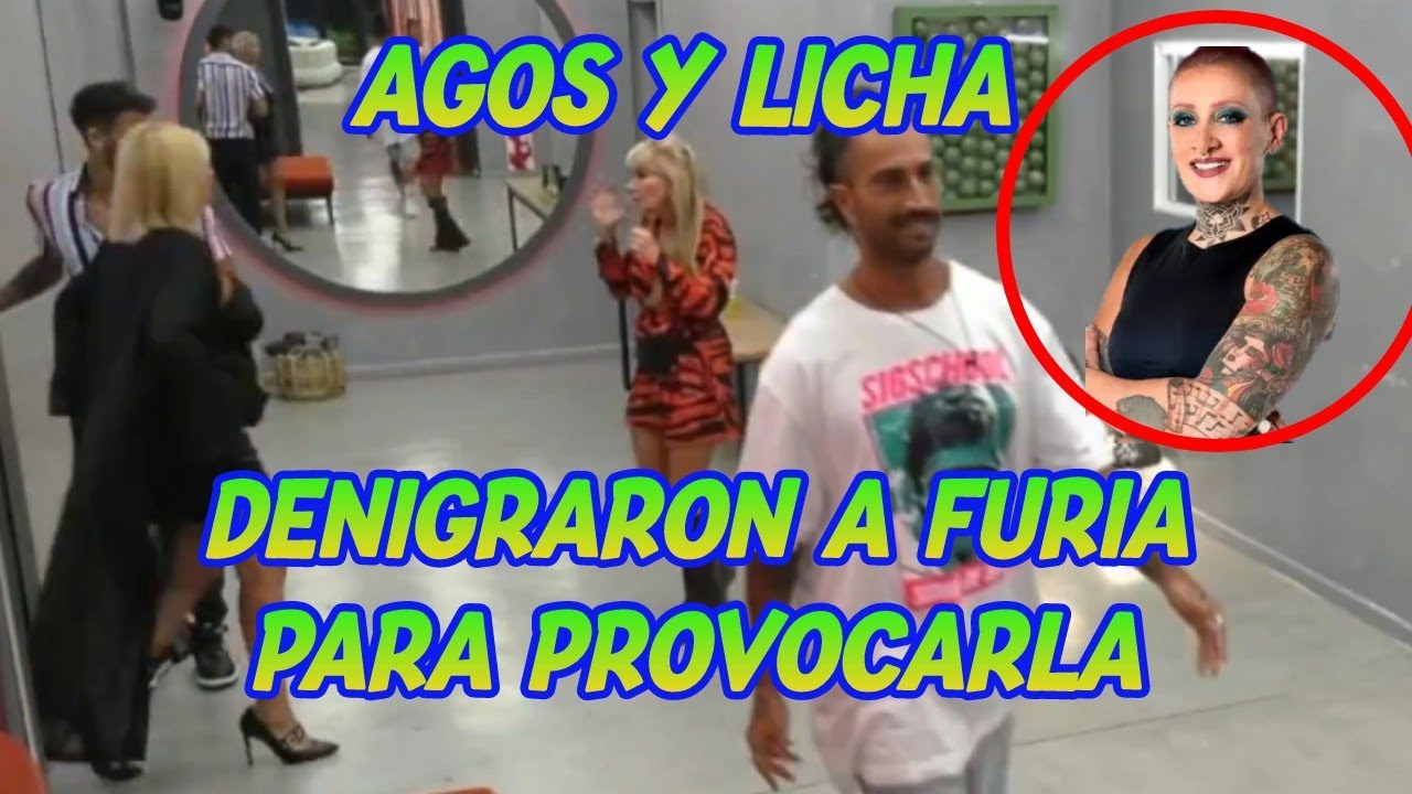 SE PICÓ LA CENA 🚨AGOS Y LICHA  A FURIA ,FEA ,SIN TETAS,MERQUERA, CROTA , PARÁSITO #granhermano