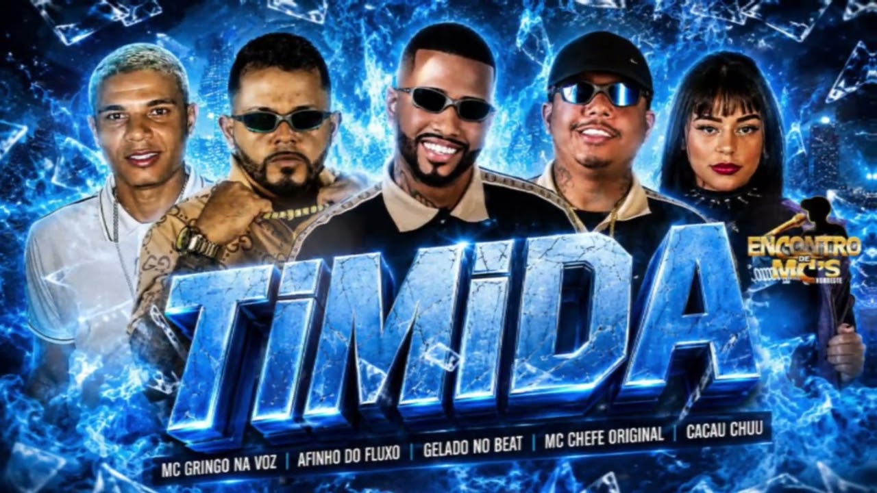 TIMIDA/VIRAL TIKTOK - GELADO NO BEAT,CACAU CHUU,MC CHEFE ORIGINAL,AFINHO DO FLUXO,GRINGO NA VOZ 