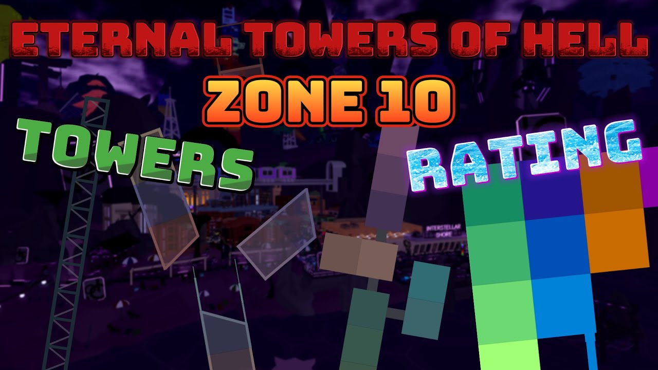 EToH - Zone 10 Towers Rating