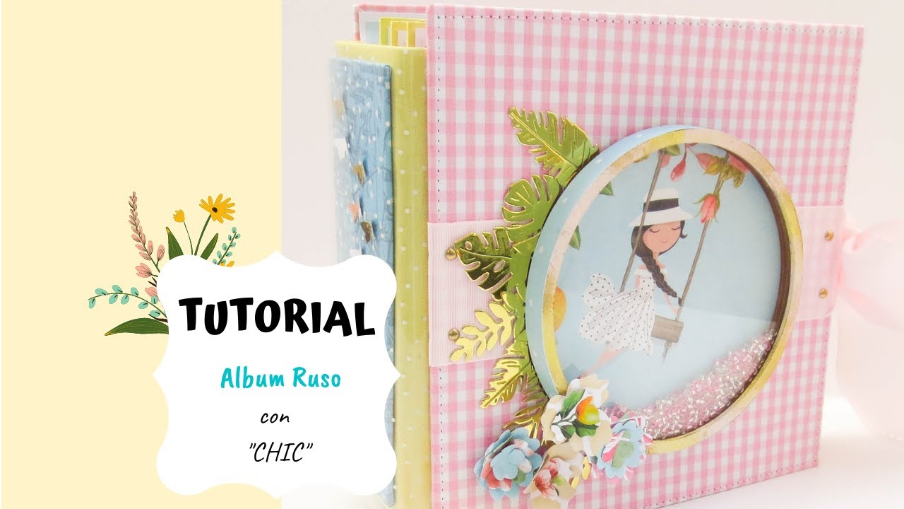 TUTORIAL Álbum ruso "CHIC"