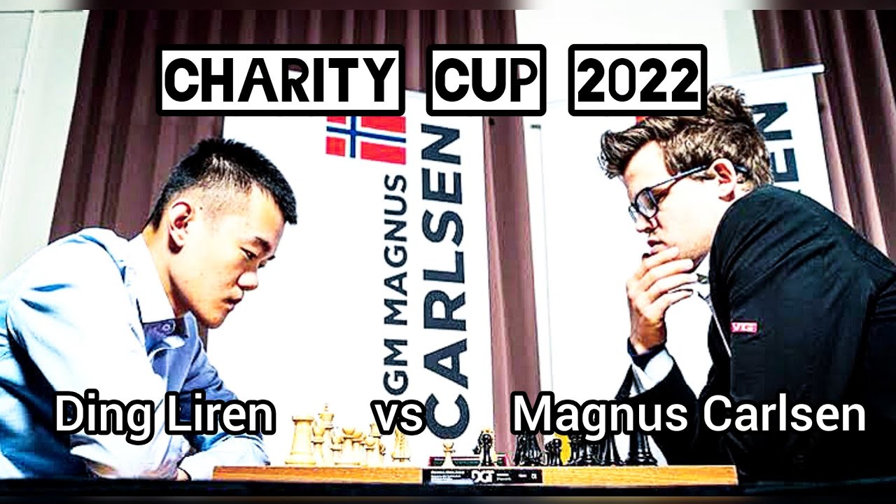 Ding Liren vs Magnus Carlsen || Charity Cup 2022 || 