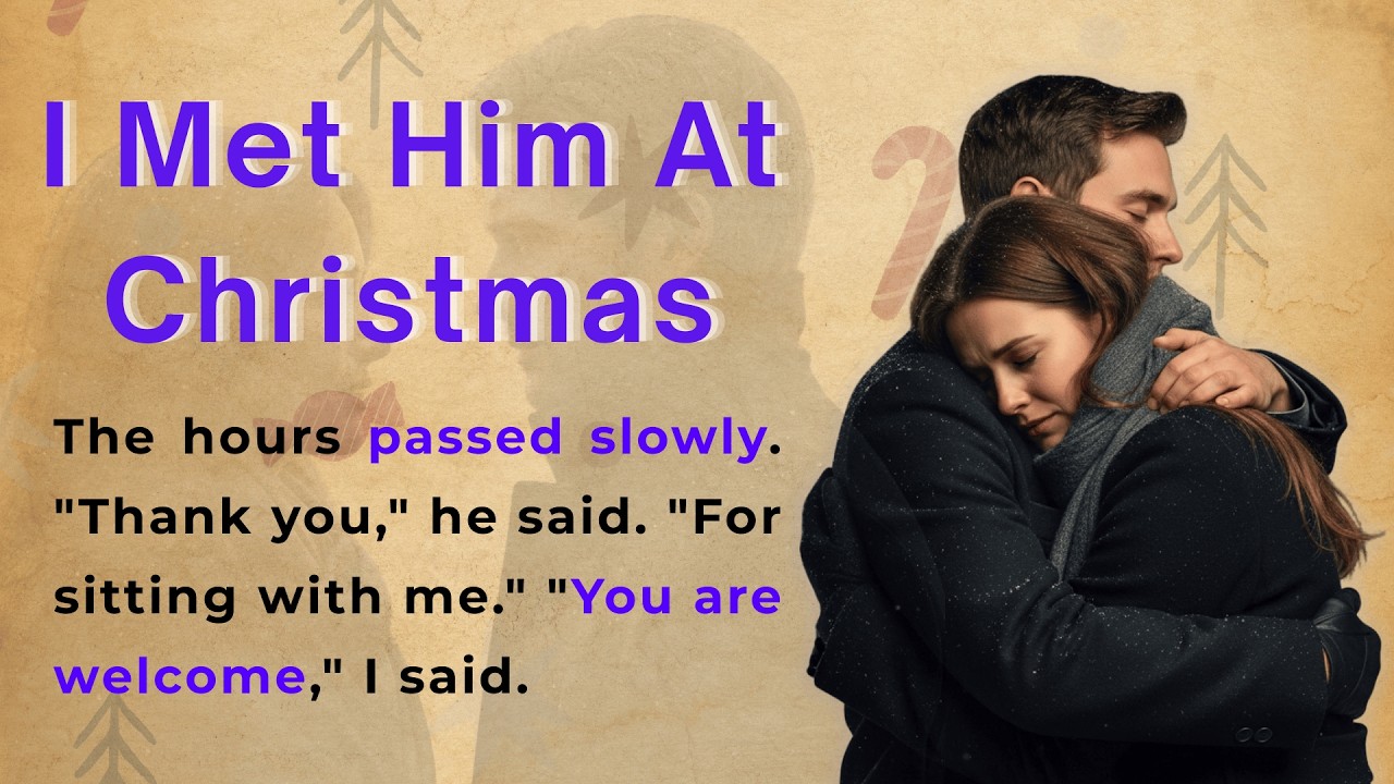 I Met Him At Christmas | Learn English Through Story Level 2 | English Listening Practice