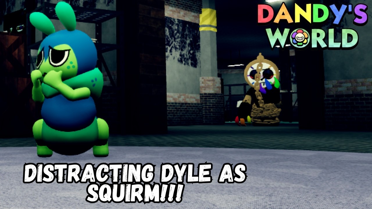 Distracting Dyle as Squirm for the full floor... several days after the new update