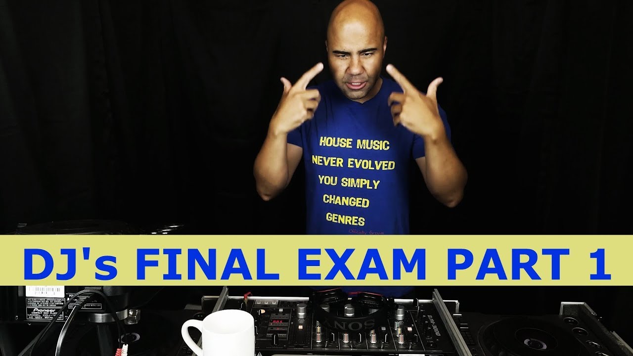 DJ Tutorial: Final Exam - How To Find, Pair, & Mix House Music Part 1