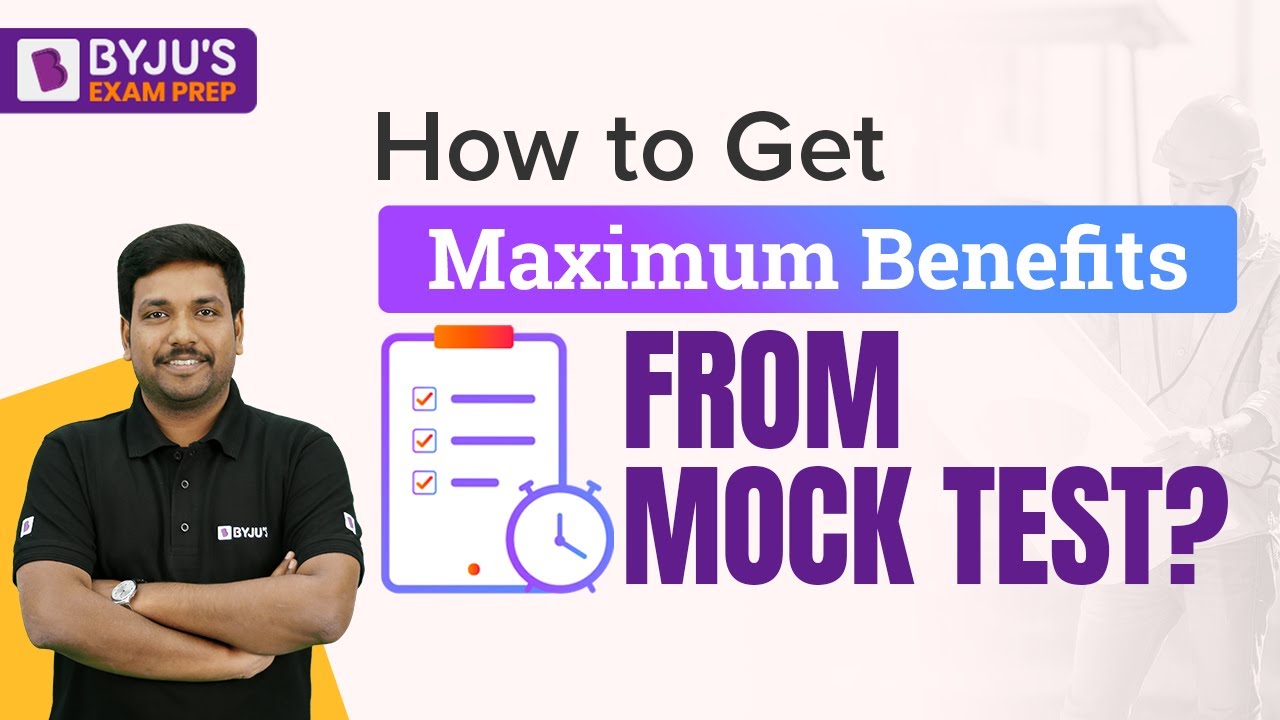 GATE Mock Test | How to Get Maximum Benefit from Mock Tests? | BYJU'S Exam Prep GATE
