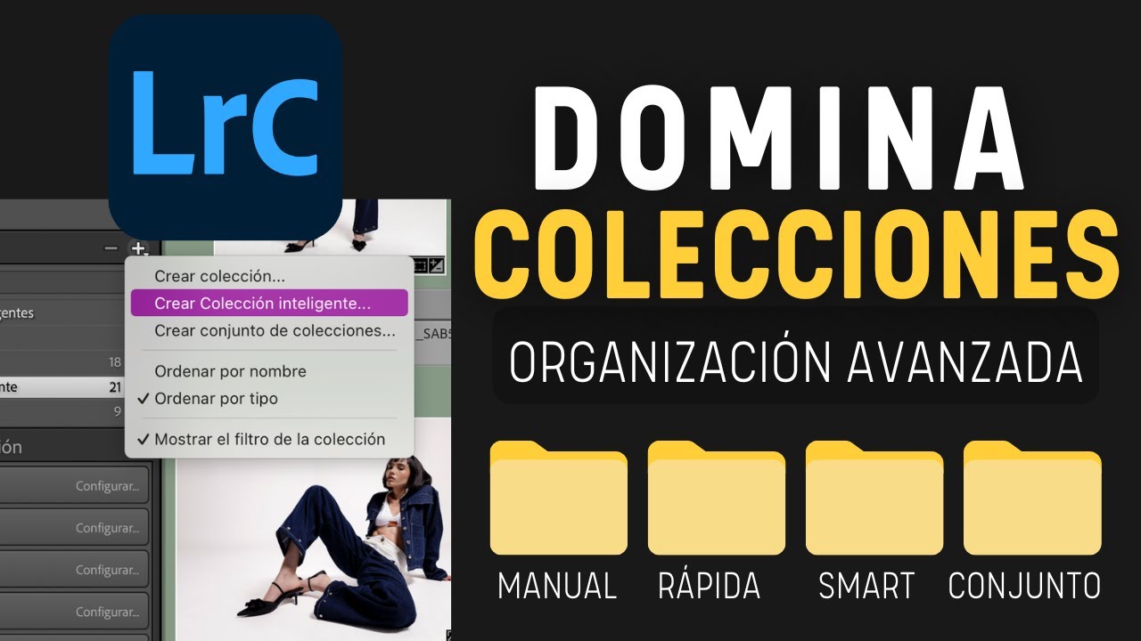 Domina las Colecciones en Lightroom Classic | Organización Avanzada Paso a Paso ✅