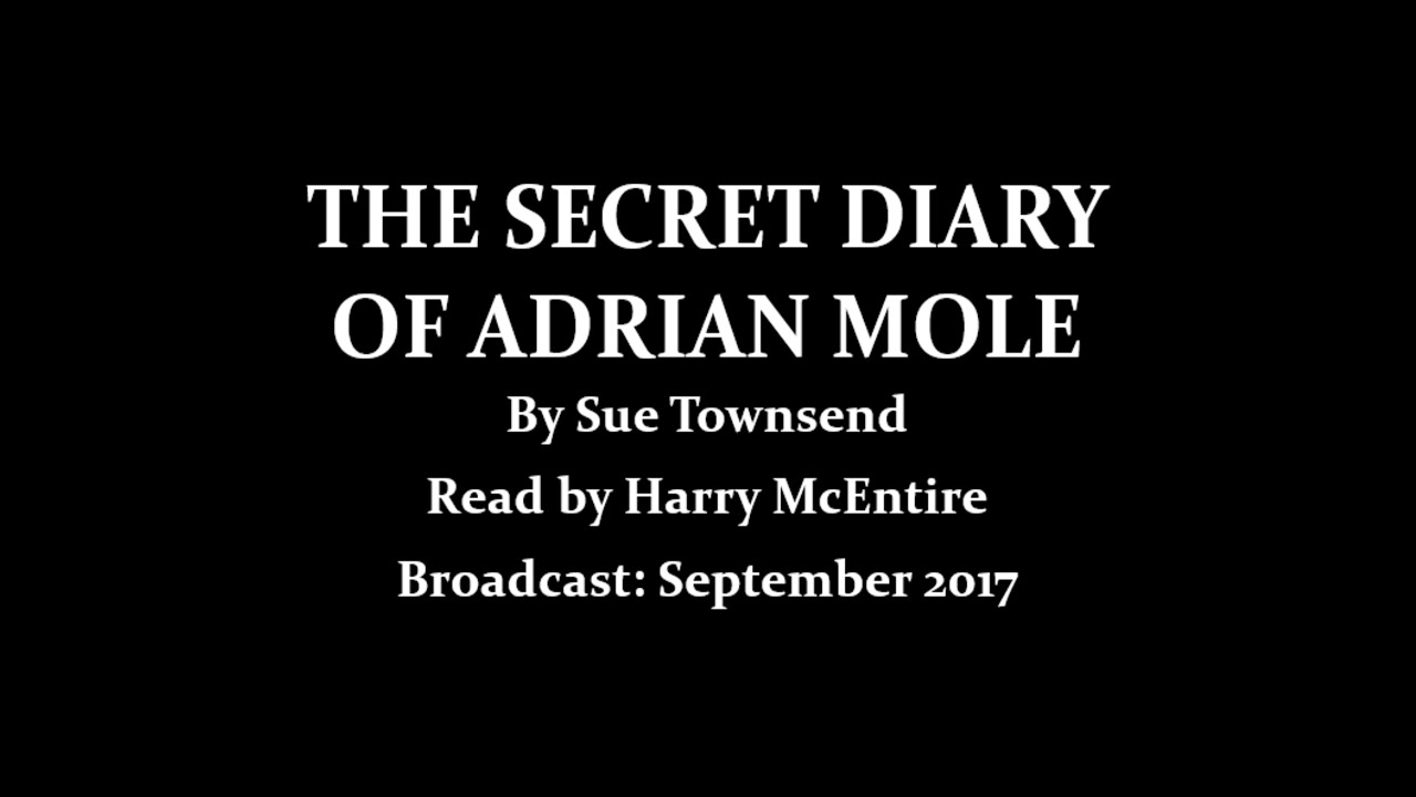 The Secret Diary of Adrian Mole  (2017) by Sue Townsend; read by Harry McEntire