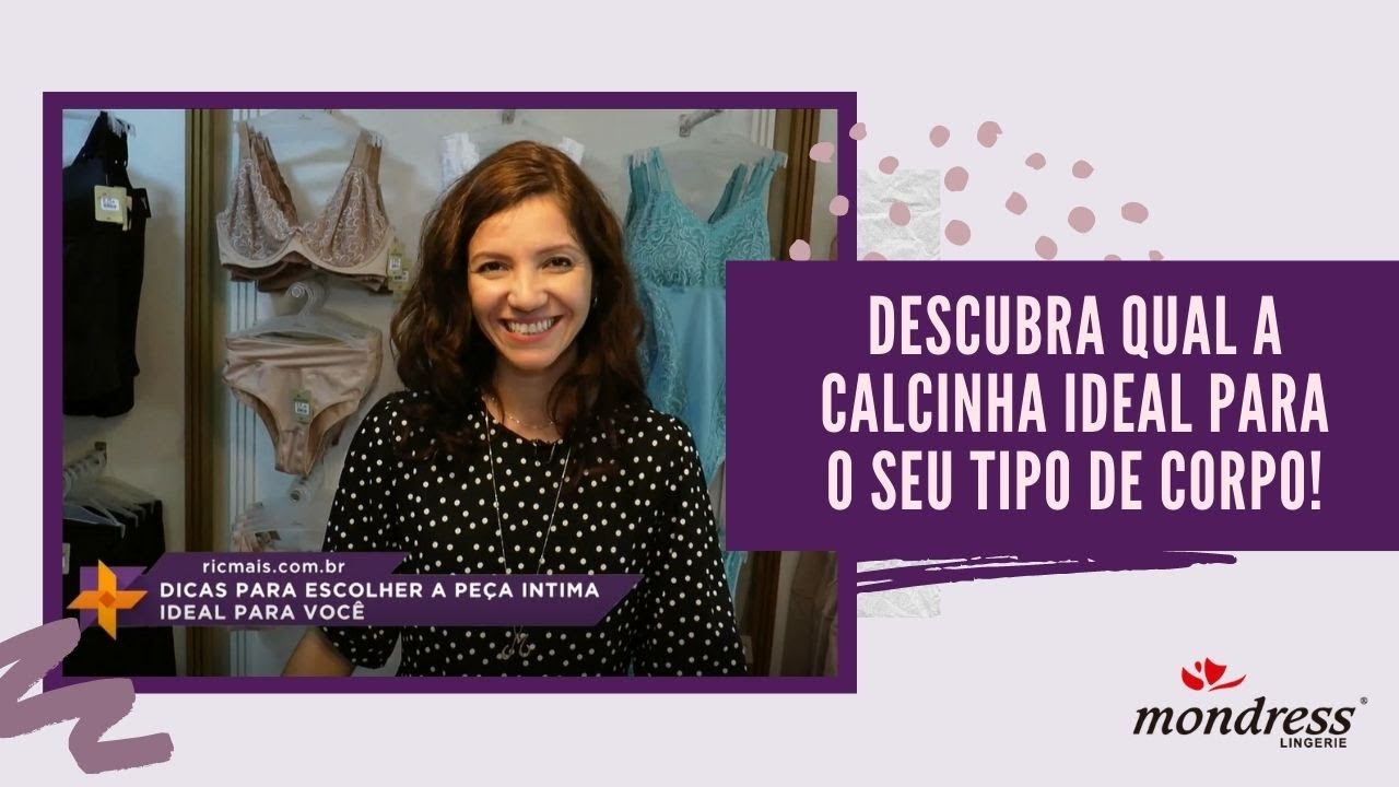 Descubra qual a calcinha ideal para o seu tipo de corpo!