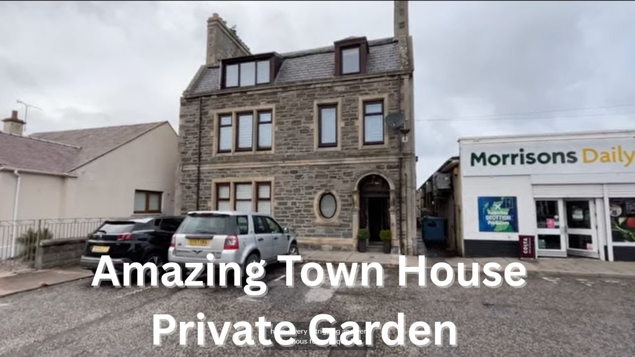 Large Townhouse - Many Surprises - Fabulous Private Rear Garden - Buckie Moray Coast £245K