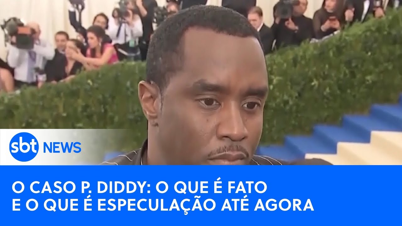 O Caso P. Diddy: O que é fato e o que é especulação até agora