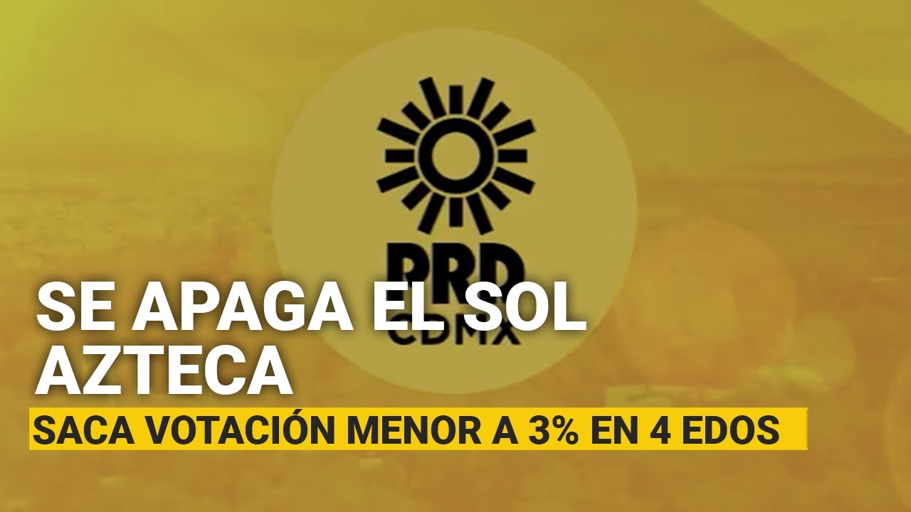 El PRD saca votación menor a 3% en 4 estados... y también pierde recursos para operar