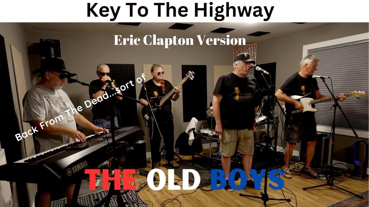Key To The Highway Eric Clapton ver Blues..cover by The Old Boys